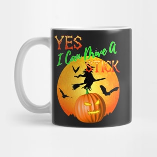Yes I Can Drive A Stick Funny Halloween Witch Mug